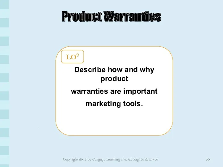 Product Warranties Describe how and why product warranties are important