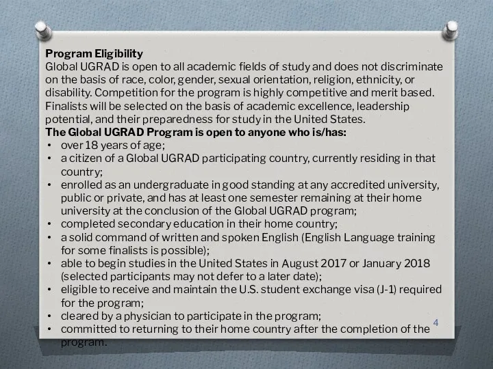 Program Eligibility Global UGRAD is open to all academic fields