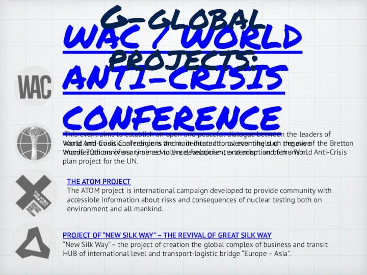 WAC / WORLD ANTI-CRISIS CONFERENCE World Anti-Crisis Conference is the