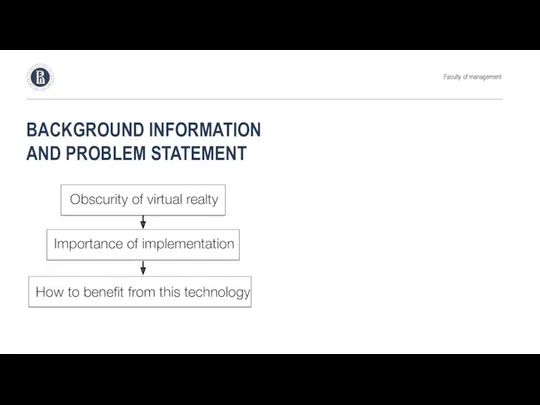 BACKGROUND INFORMATION AND PROBLEM STATEMENT Faculty of management Obscurity of