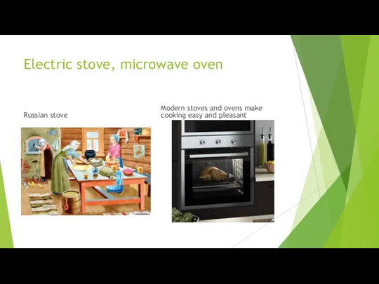 Electric stove, microwave oven Russian stove Modern stoves and ovens make cooking easy and pleasant