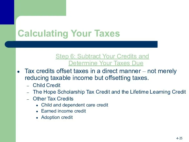Calculating Your Taxes Step 6: Subtract Your Credits and Determine