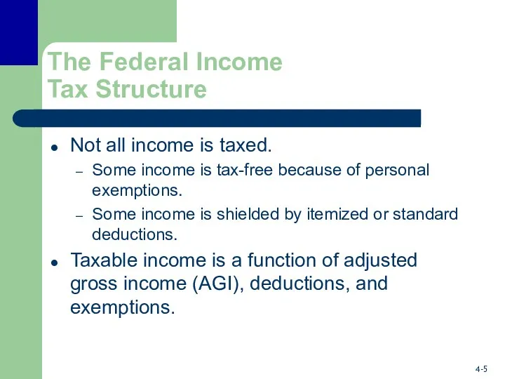 The Federal Income Tax Structure Not all income is taxed.