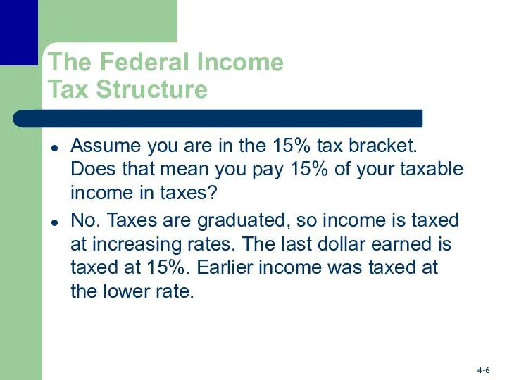 The Federal Income Tax Structure Assume you are in the