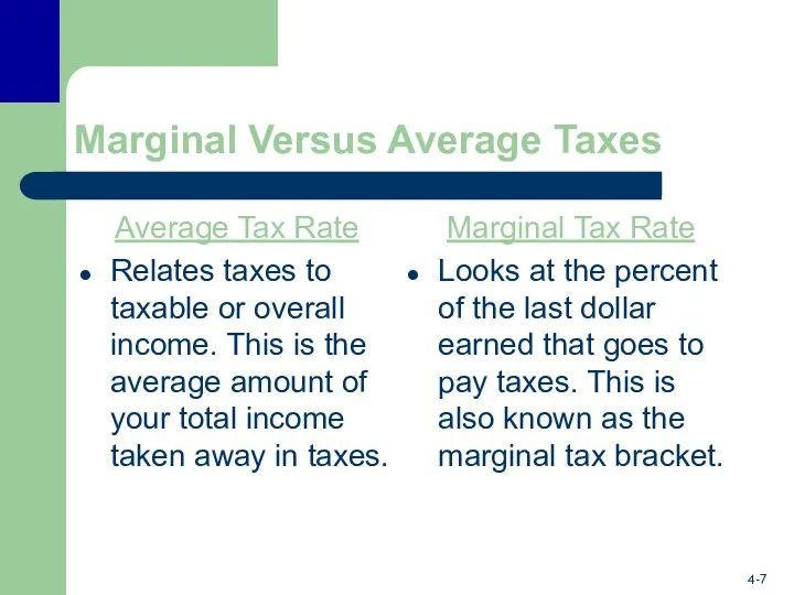 Marginal Versus Average Taxes Average Tax Rate Relates taxes to