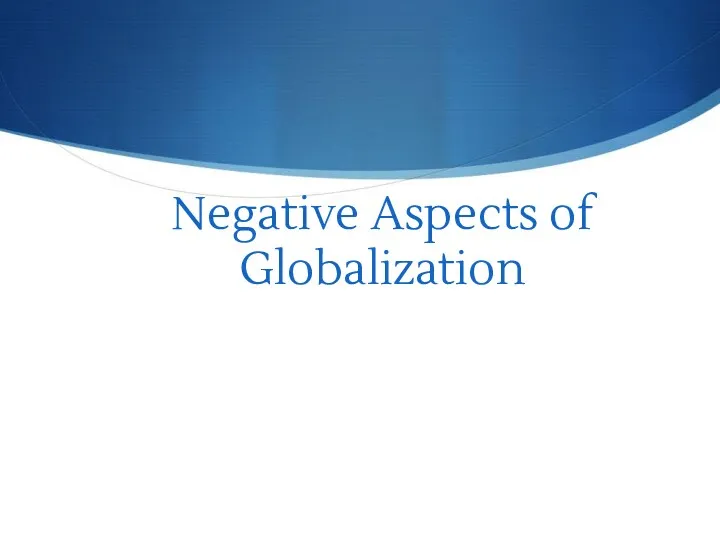 Negative Aspects of Globalization