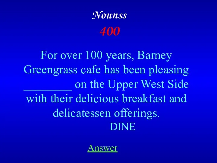 For over 100 years, Barney Greengrass cafe has been pleasing ________ on the