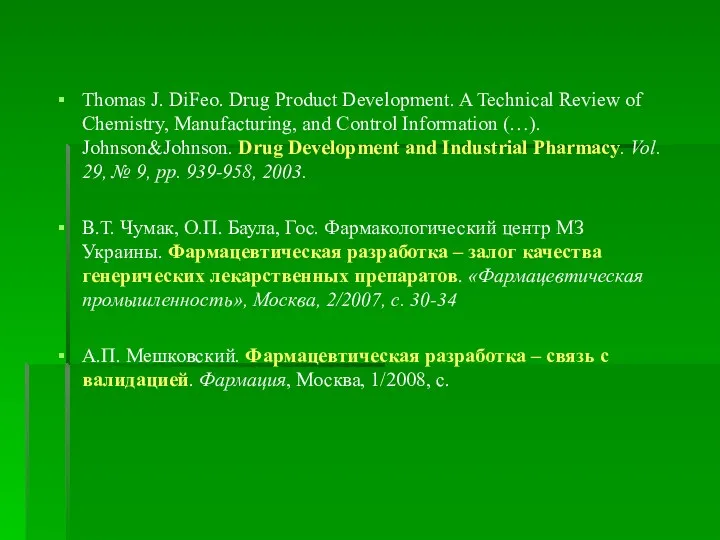 Thomas J. DiFeo. Drug Product Development. A Technical Review of