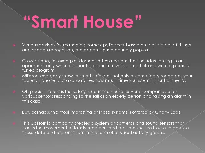 “Smart House” Various devices for managing home appliances, based on