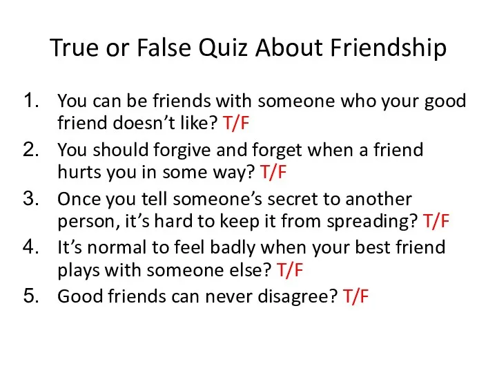 True or False Quiz About Friendship You can be friends