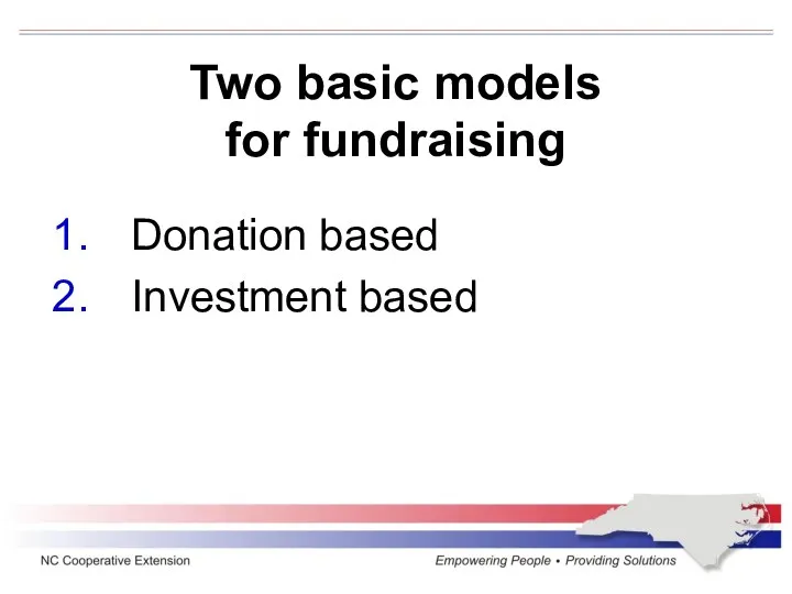 Two basic models for fundraising Donation based Investment based
