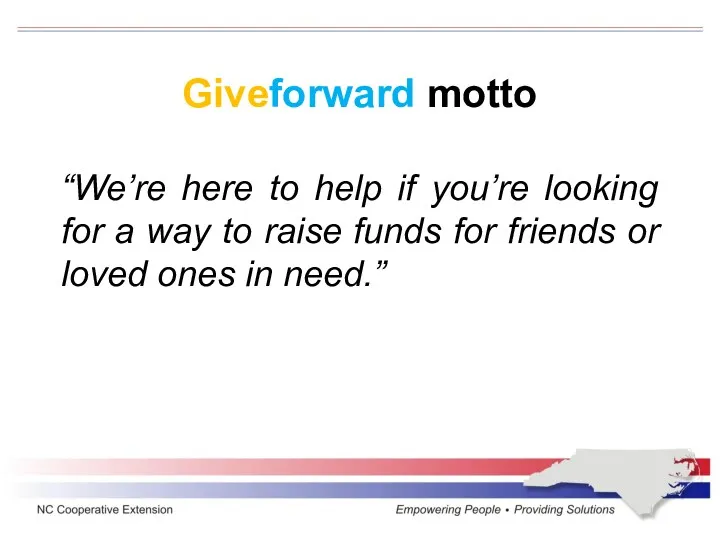 Giveforward motto “We’re here to help if you’re looking for