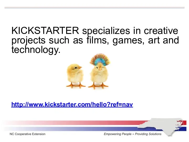 KICKSTARTER specializes in creative projects such as films, games, art and technology. http://www.kickstarter.com/hello?ref=nav