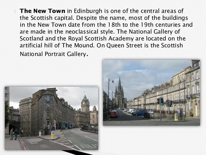 The New Town in Edinburgh is one of the central