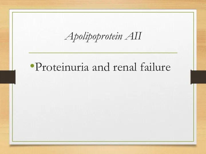 Apolipoprotein AII Proteinuria and renal failure