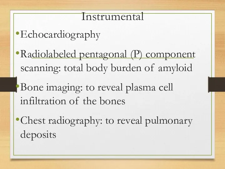 Instrumental Echocardiography Radiolabeled pentagonal (P) component scanning: total body burden