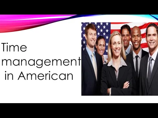 Time management in American