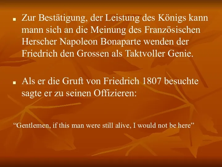 Zur Bestätigung, der Leistung des Königs kann mann sich an