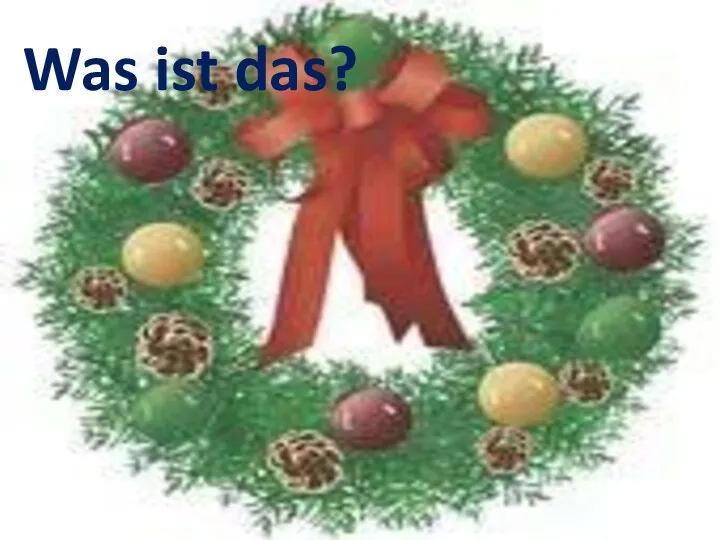 Was ist das?