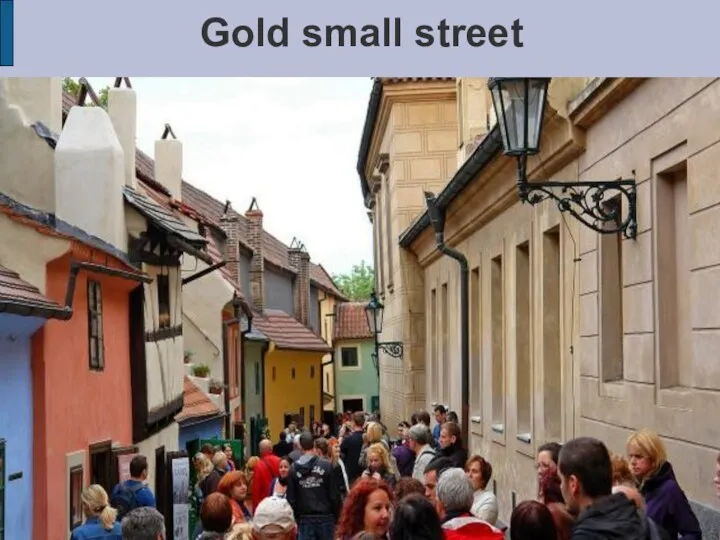 Gold small street