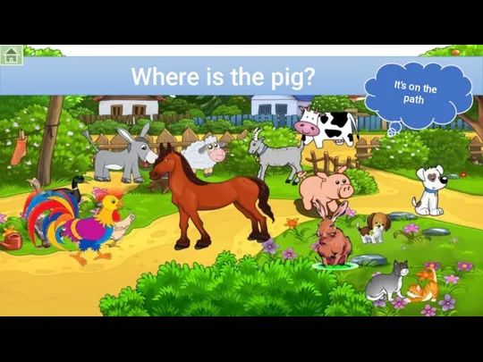 Where is the pig? It’s on the path
