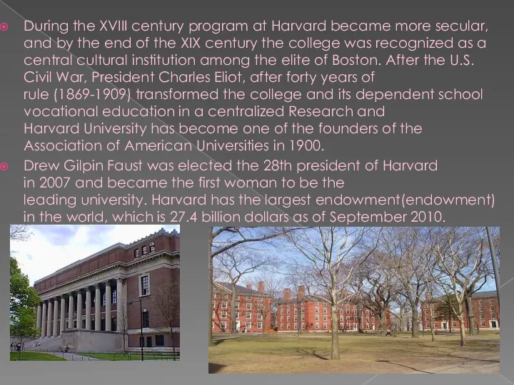 During the XVIII century program at Harvard became more secular,