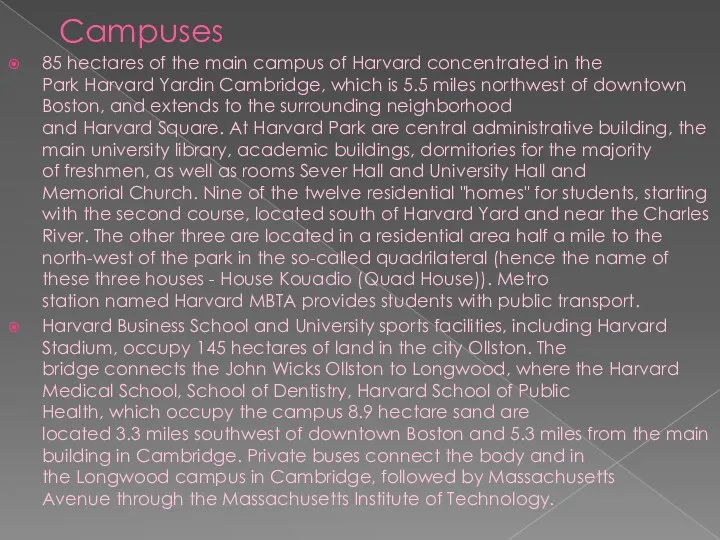 Campuses 85 hectares of the main campus of Harvard concentrated
