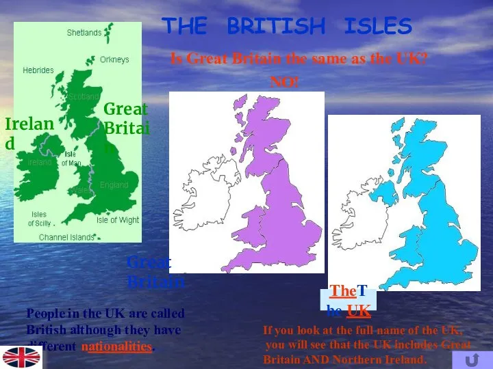 THE BRITISH ISLES Ireland Great Britain Is Great Britain the