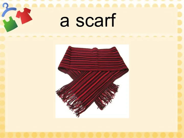 a scarf
