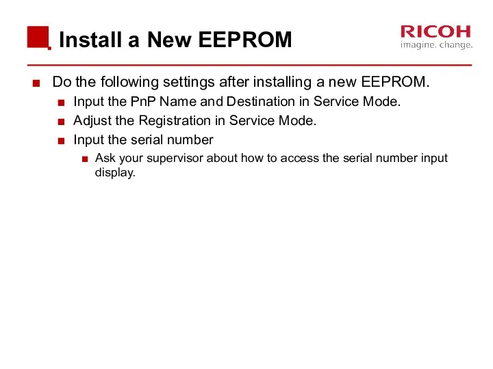 Install a New EEPROM Do the following settings after installing