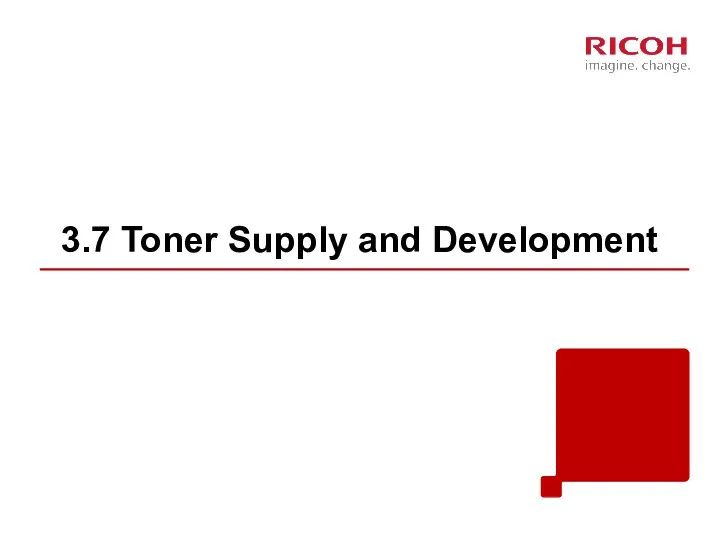 3.7 Toner Supply and Development