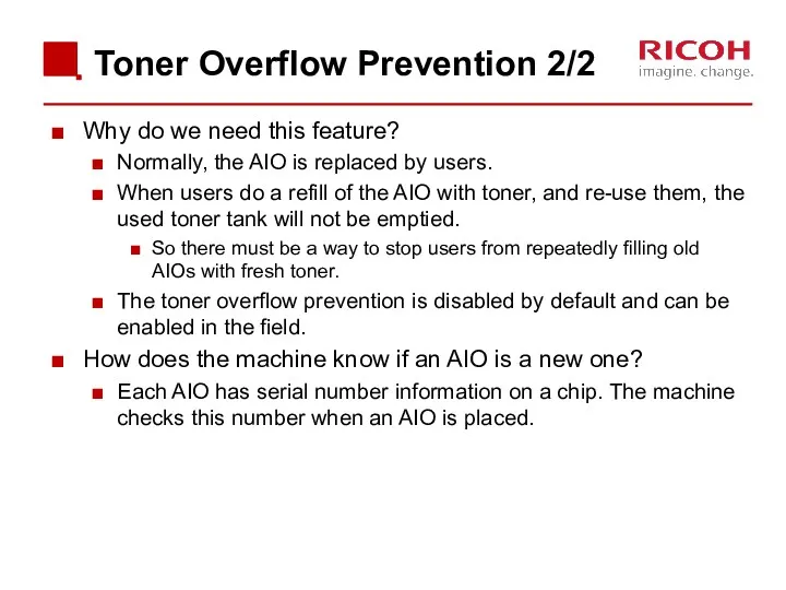 Toner Overflow Prevention 2/2 Why do we need this feature?