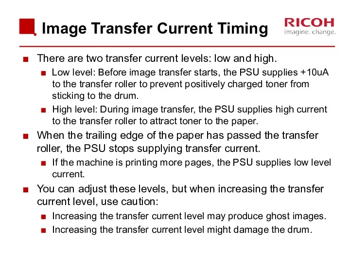 Image Transfer Current Timing There are two transfer current levels: