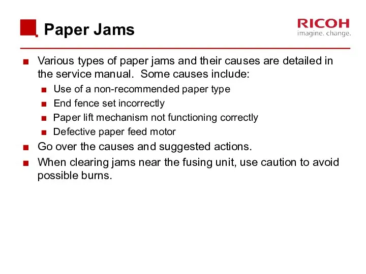 Paper Jams Various types of paper jams and their causes