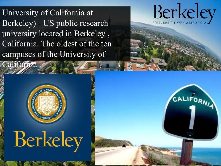 University of California at Berkeley) - US public research university