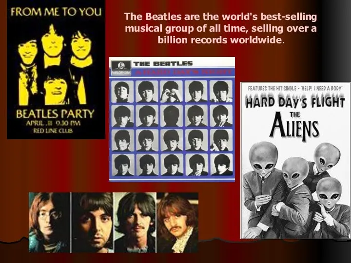 The Beatles are the world's best-selling musical group of all