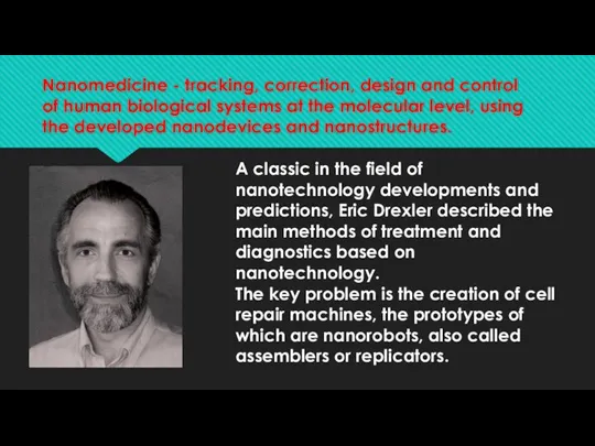 Nanomedicine - tracking, correction, design and control of human biological