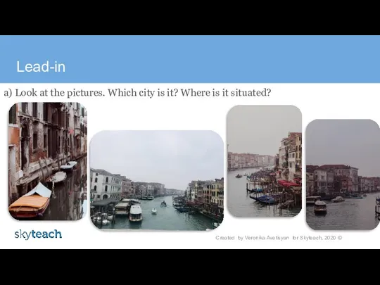Lead-in a) Look at the pictures. Which city is it?
