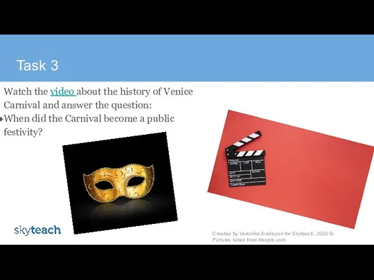 Task 3 Watch the video about the history of Venice