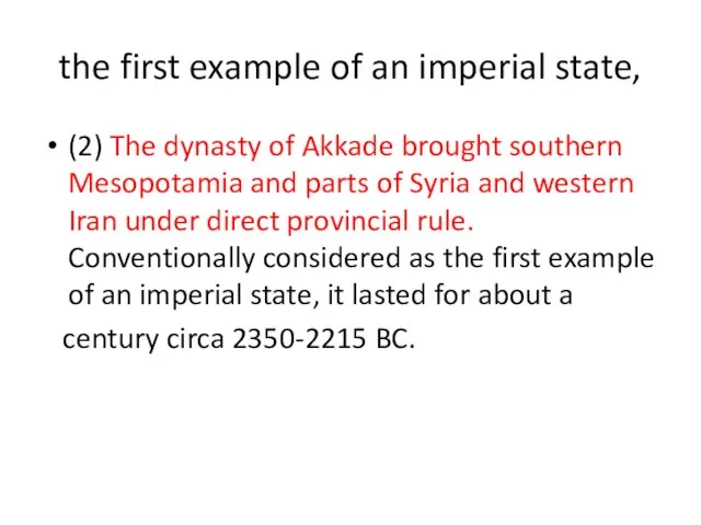 the first example of an imperial state, (2) The dynasty