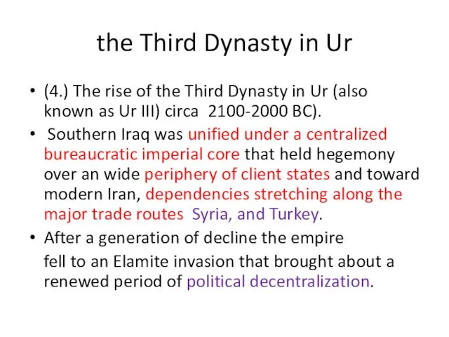 the Third Dynasty in Ur (4.) The rise of the