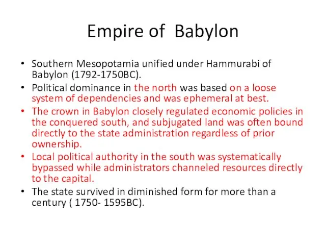 Empire of Babylon Southern Mesopotamia unified under Hammurabi of Babylon