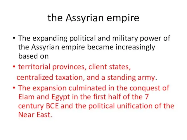 the Assyrian empire The expanding political and military power of
