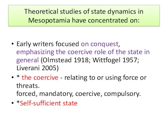 Theoretical studies of state dynamics in Mesopotamia have concentrated on: