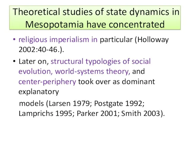 Theoretical studies of state dynamics in Mesopotamia have concentrated religious