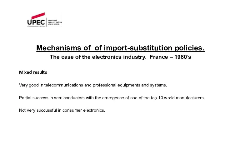 Mechanisms of of import-substitution policies. The case of the electronics