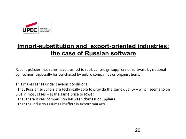 Import-substitution and export-oriented industries: the case of Russian software Recent