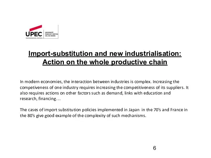 Import-substitution and new industrialisation: Action on the whole productive chain