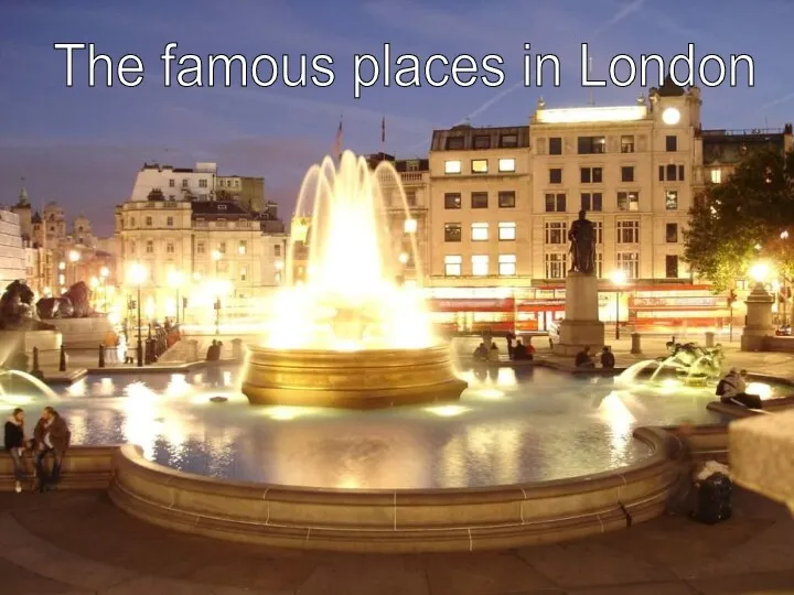 The famous places in London