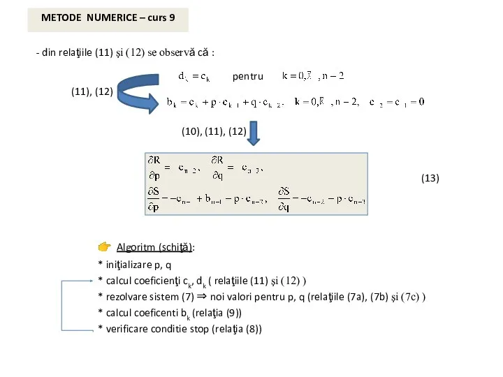 METODE NUMERICE – curs 9 - din relaţiile (11) şi